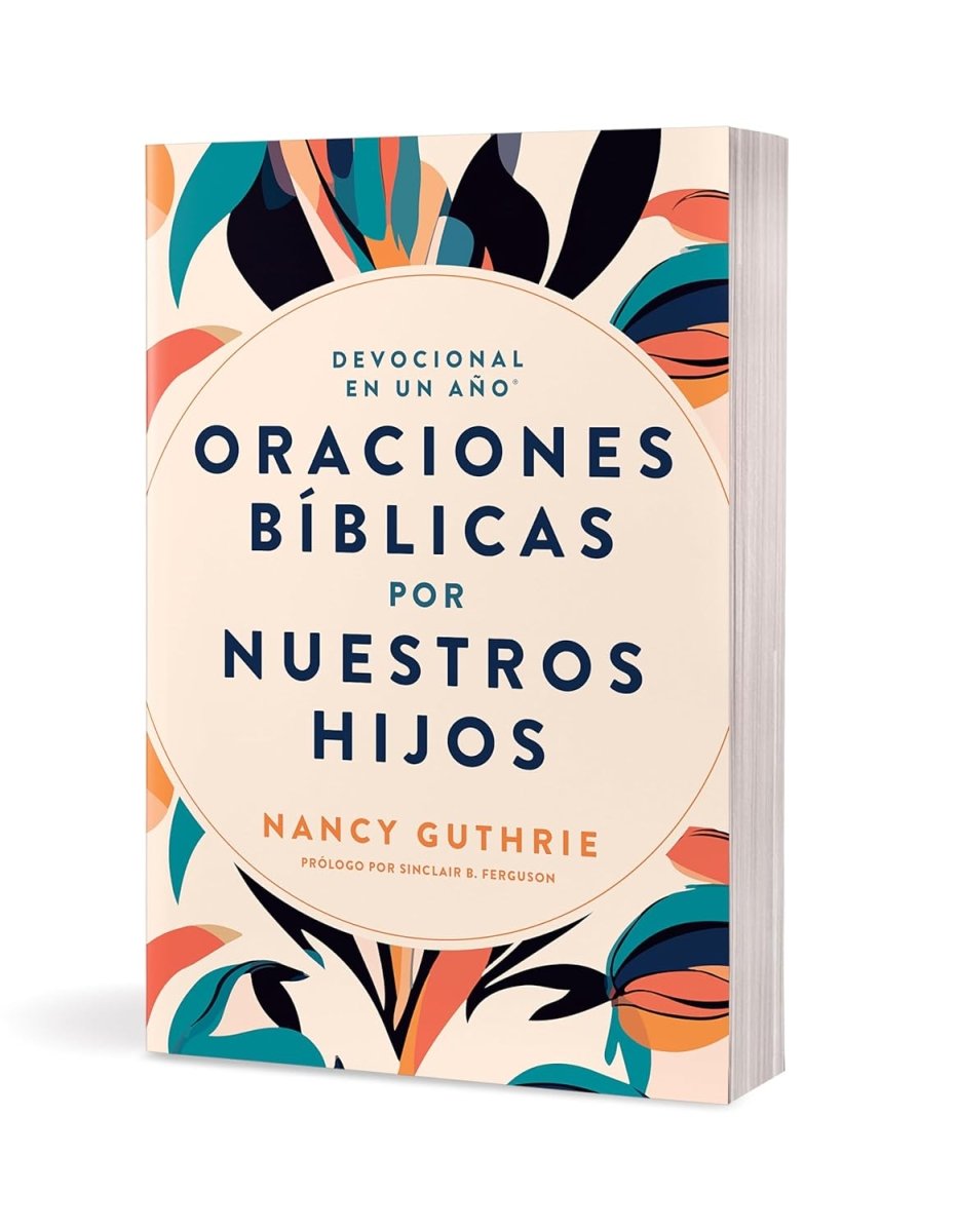 Devocional en un año: Oraciones Bíblicas por nuestros hijos