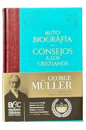 BCC Tomo 15: Autobiografía Y Consejos A Los Cristianos - George Müller