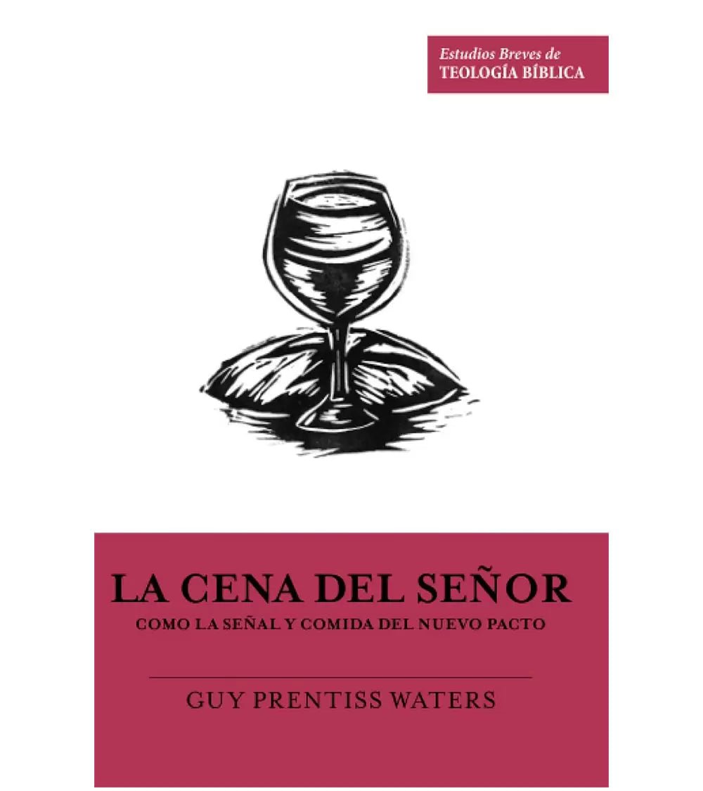 La Cena del Señor como la Señal y Comida del Nuevo Pacto