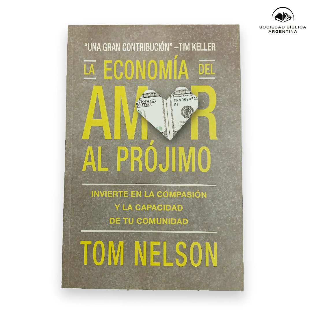 La economía del amor al prójimo - Tom Nelson
