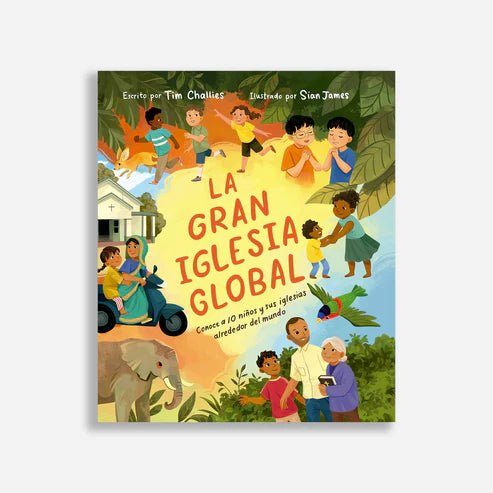 La Gran Iglesia Global - Tim Challies