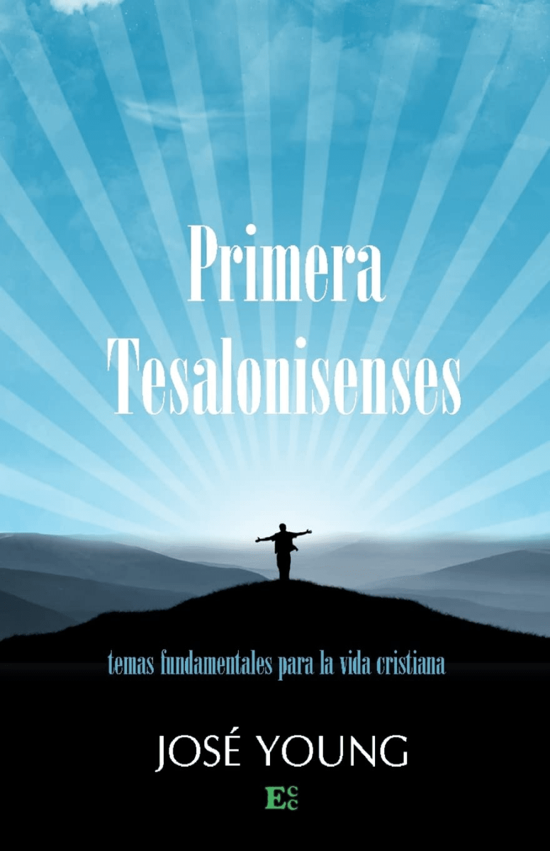 Primera Tesalonisenses Alumno Grupos Pequeños - Ediciones Crecimiento Cristiano