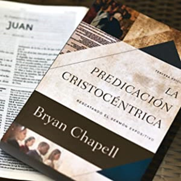 La Predicación Cristocéntrica Bryan Chapell Poiema