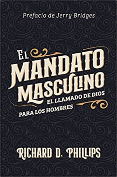 El mandato masculino - Richard Phillips