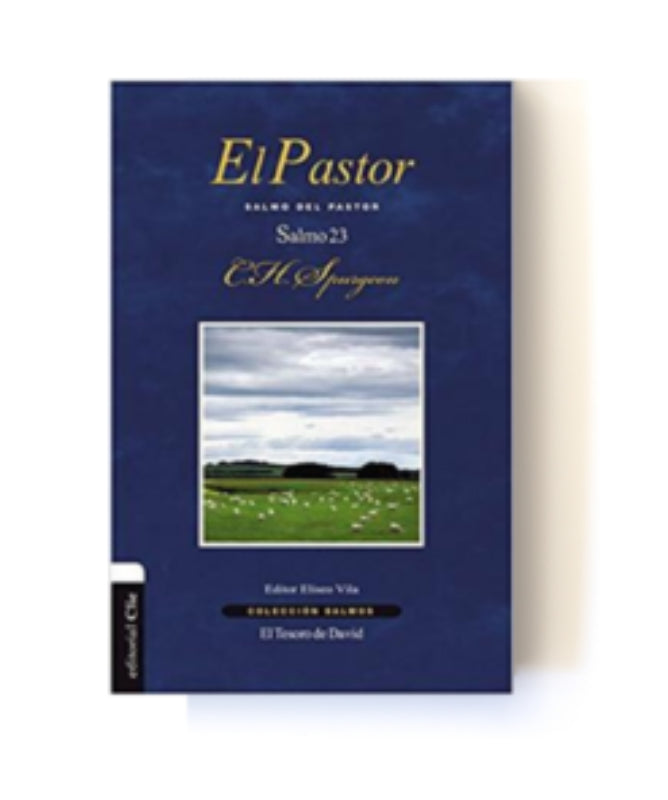 El Pastor Salmo 23 - Charles Spurgeon - Clie