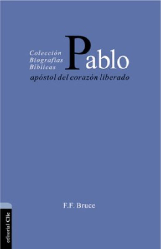 Pablo Apostol Del Corazon Liberado - Ff Bruce - Clie