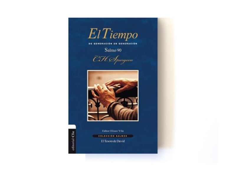 El Tiempo Salmo 90 - Charles Spurgeon - Clie