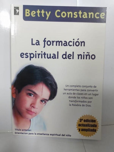 Escuela Bíblica La Formacion Espiritual Del Niño - Publicaciones Alianza