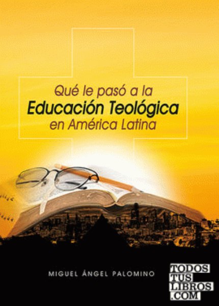 Qué le pasó a la educación teológica en América Latina - Miguel Angel Palomino