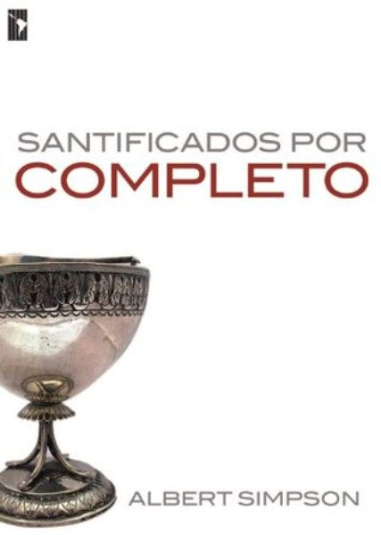 Santificados por Completo - A.B.Simpson