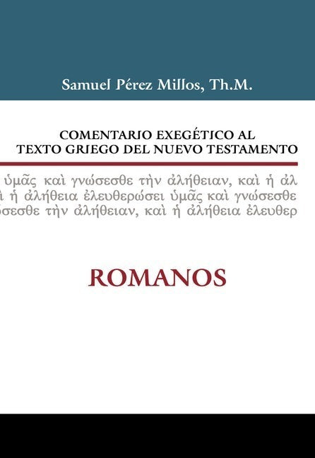 Comentario Al Texto Griego Del Nt - Romanos S. Perez Millos