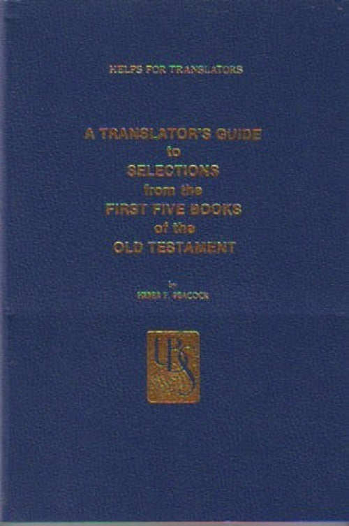 Translator´s Guide To 1-5 Book Of The Old Testament, Peacock