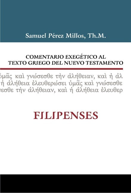 Comentario Exegético Griego: Filipenses, Perez Millo Estudio