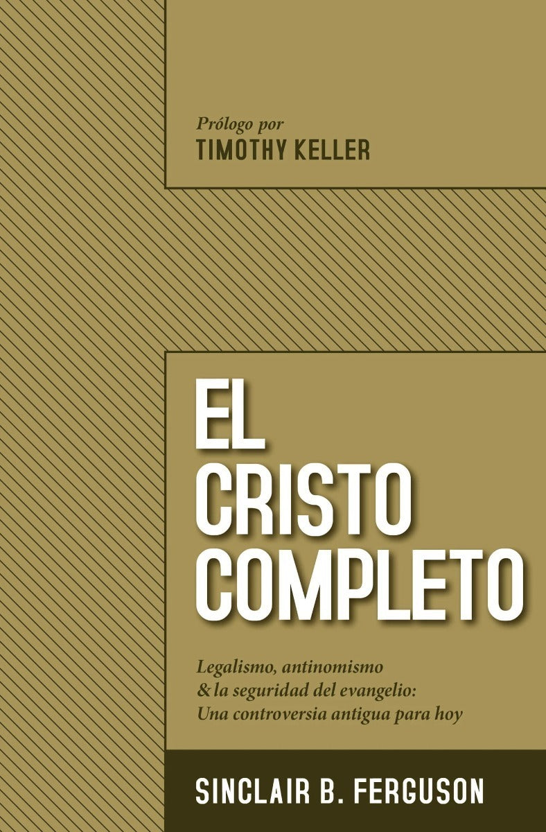 El Cristo Completo, Sinclair B. Ferguson