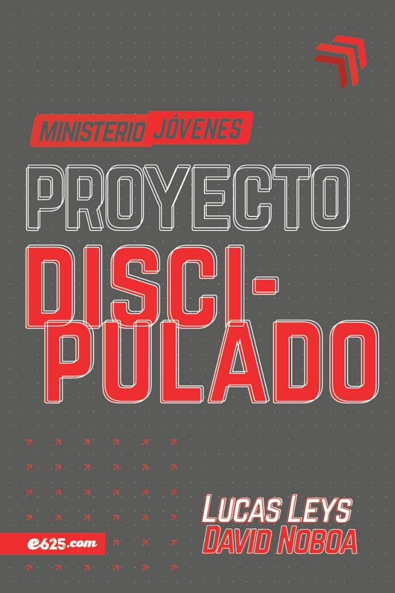 Proyecto Discipulado - Jóvenes, Lucas Leys - Educación Cristiana