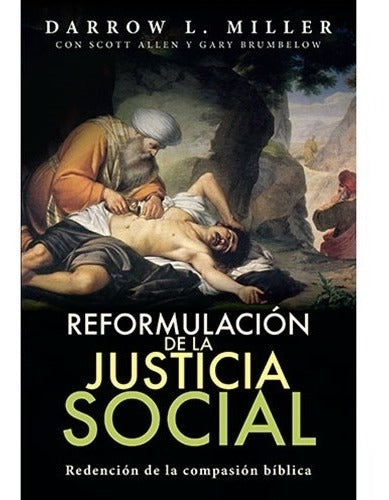 Reformulacion De La Justicia Social - Darrow Miller