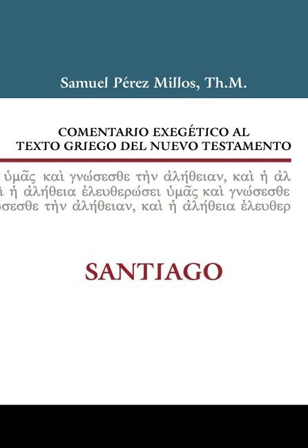 Comentario Exegético Griego: Santiago, Perez Millos Estudio