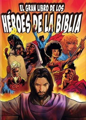 El Gran Libro De Los Héroes De La Biblia - Niños