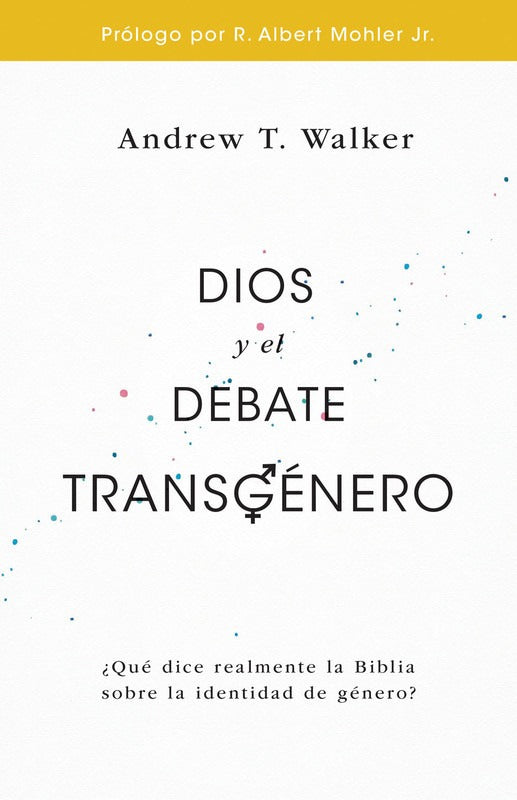 Dios Y El Debate Transgenero
