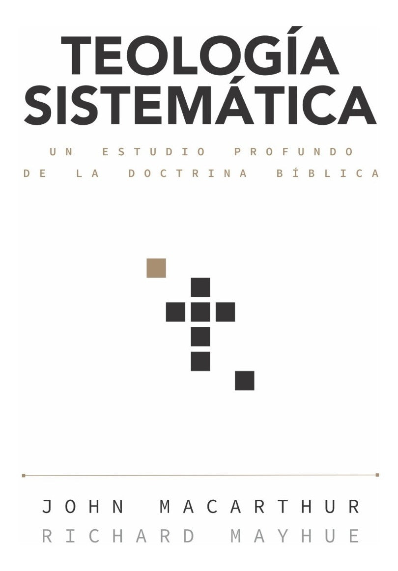 Teología Sistemática , Macarthur, John