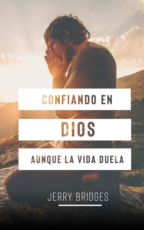 Confiando En Dios Aunque Duela La Vida - Libro de Bolsillo - J Bridges