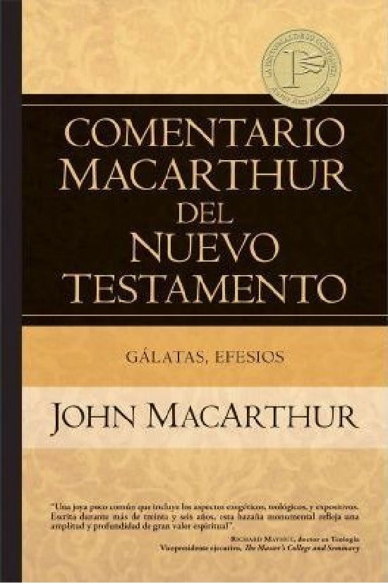 Comentario Macarthur N. T.: Gálatas Y Efesios Estudio