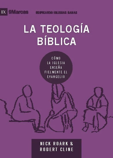 La Teología Bíblica, Nick Roard, Poiema