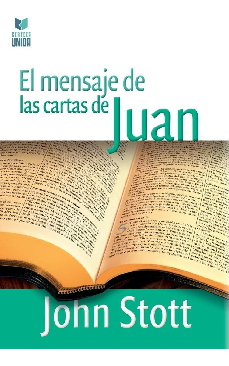 El Mensaje De Las Cartas De Juan, John Stott