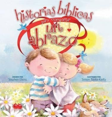 Historias Bíblicas Para Niños Para Compartir Un Abrazo