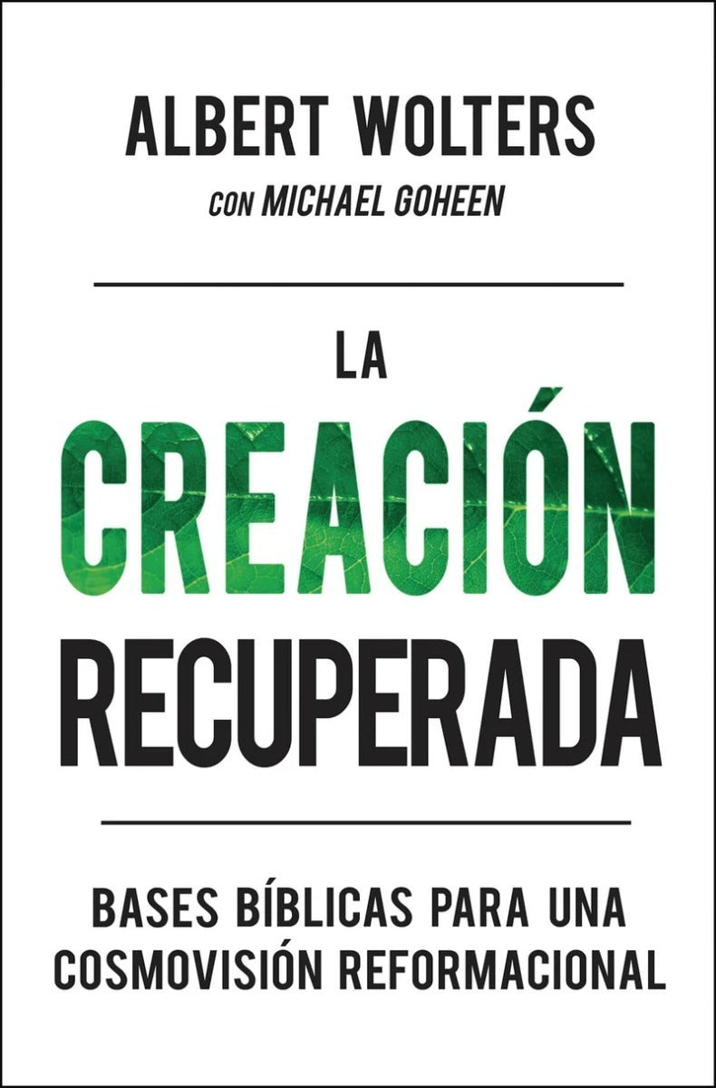 La Creación Recuperada, Albert Wolters