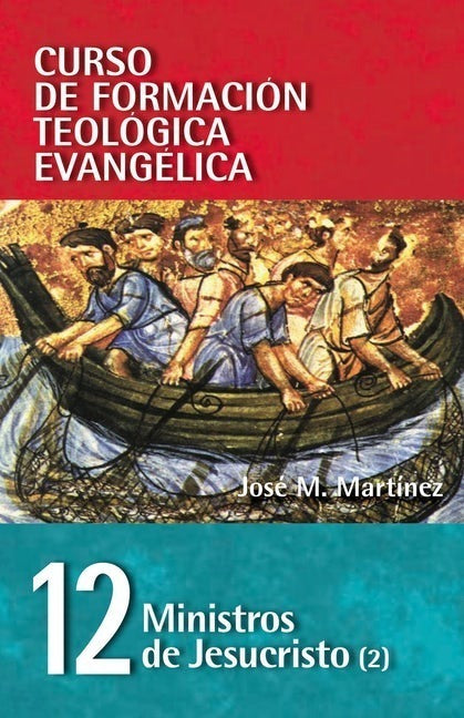 Cft 12 - Ministros De Jesucristo Vol. 2, Martinez Jose M