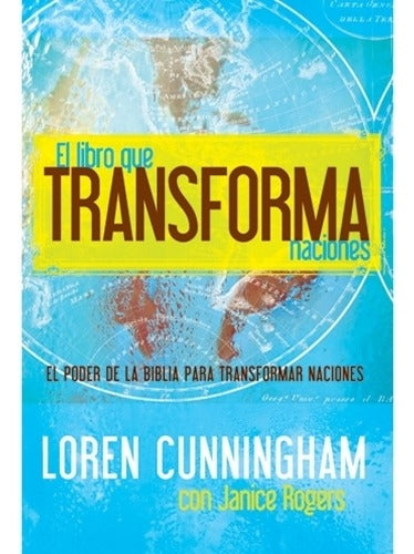 El Libro Que Transforma Naciones - Cunningham