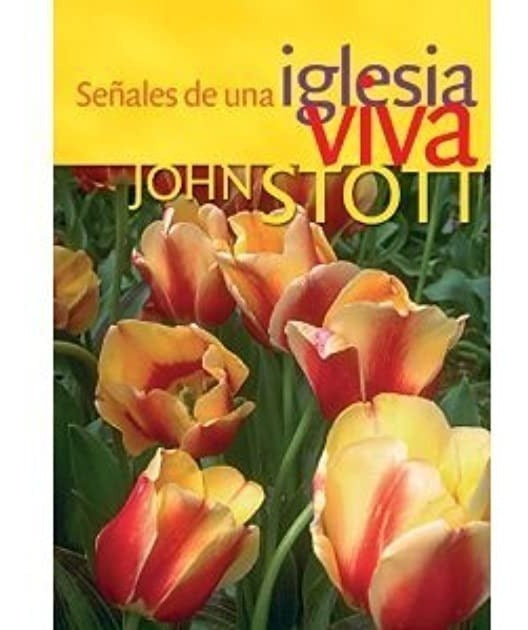 Señales De Una Iglesia Viva Edición Bolsillo, John Stott