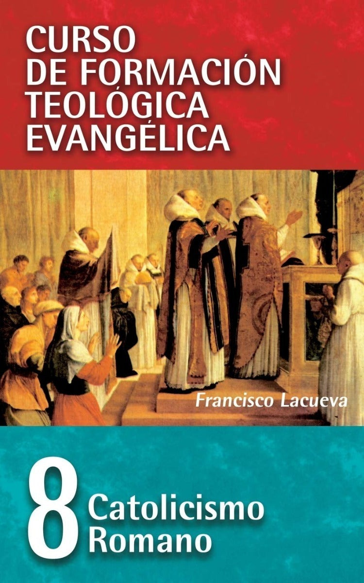 Cft 08 - Catolicismo Romano, Lacueva Francisco