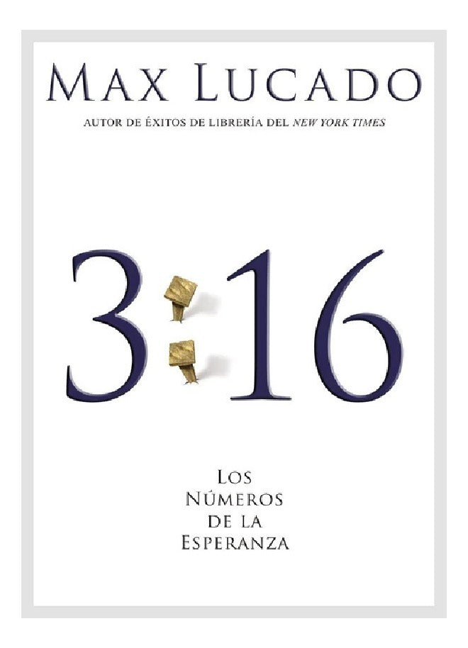 3 16 Los Números De La Esperanza, Max Lucado