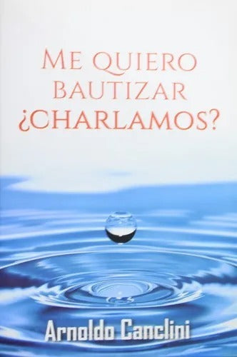 Me Quiero Bautizar, Charlamos?, Arnoldo Canclini