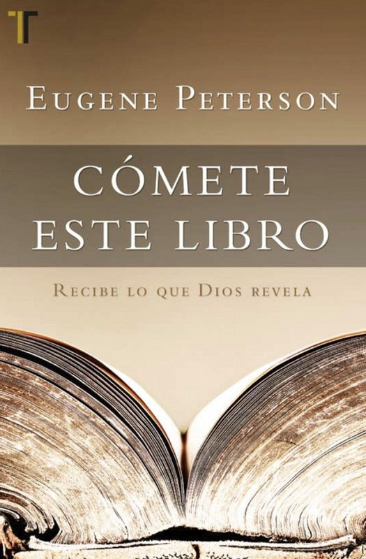 Cómete Este Libro, Eugene Peterson