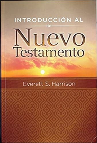 Introducción Al Nuevo Testamento, Everett S. Harrison