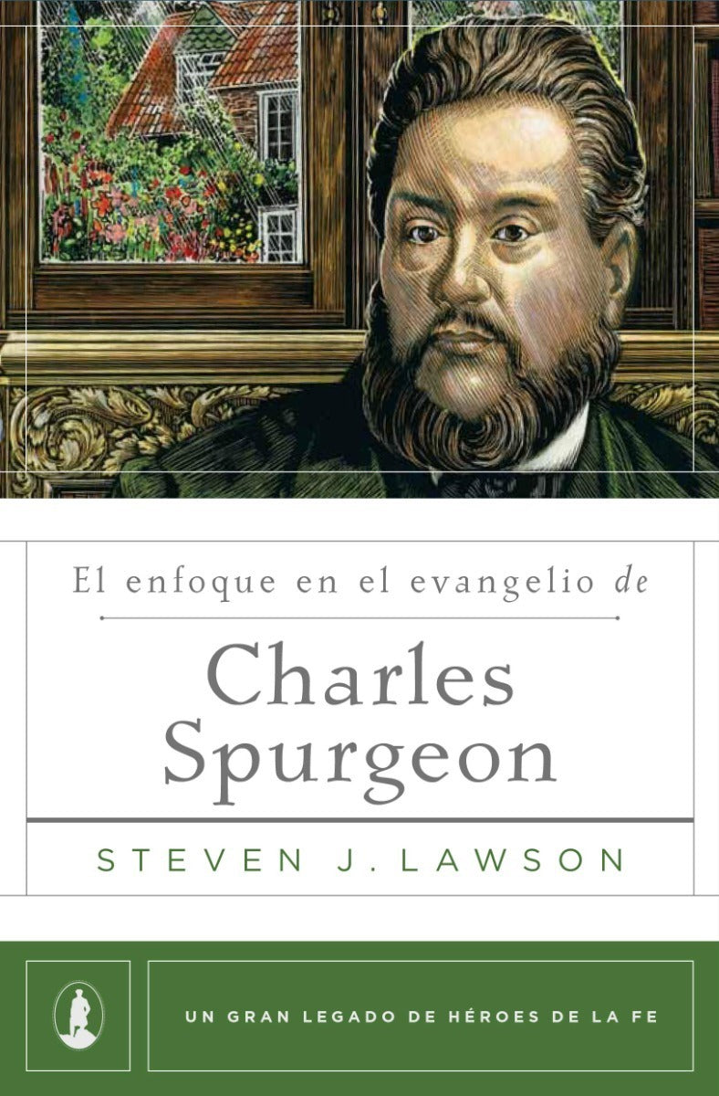 El Enfoque En El Evangelio De Charles Spurgeon, Lawson