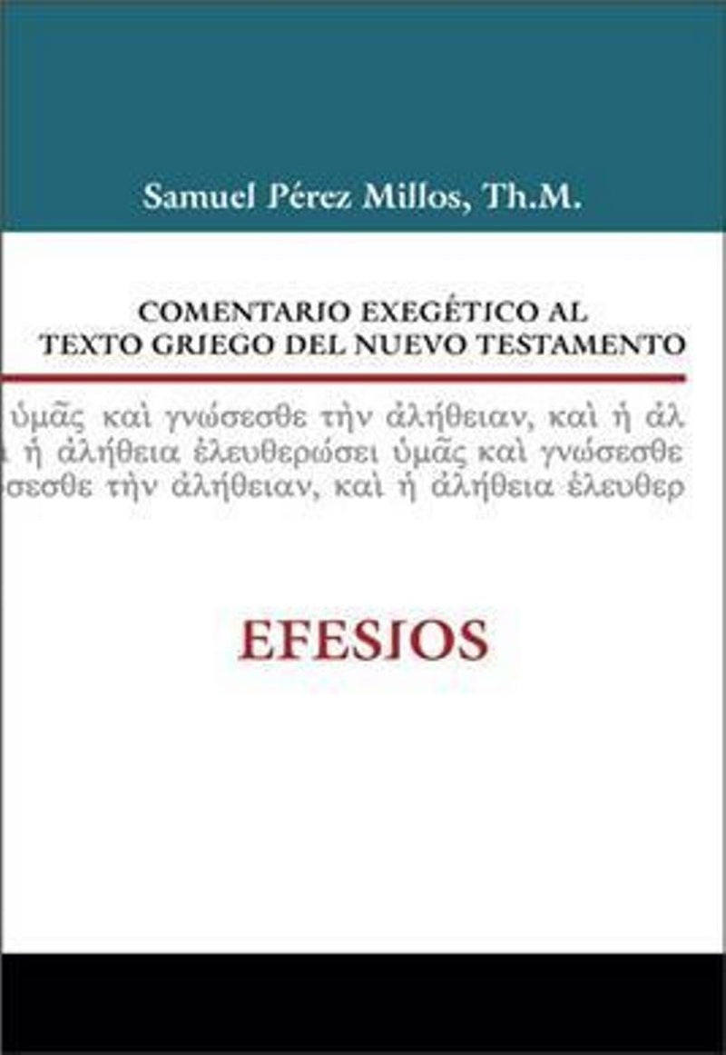 Comentario Al Texto Griego Del Nt - Efesios S. Perez Millos