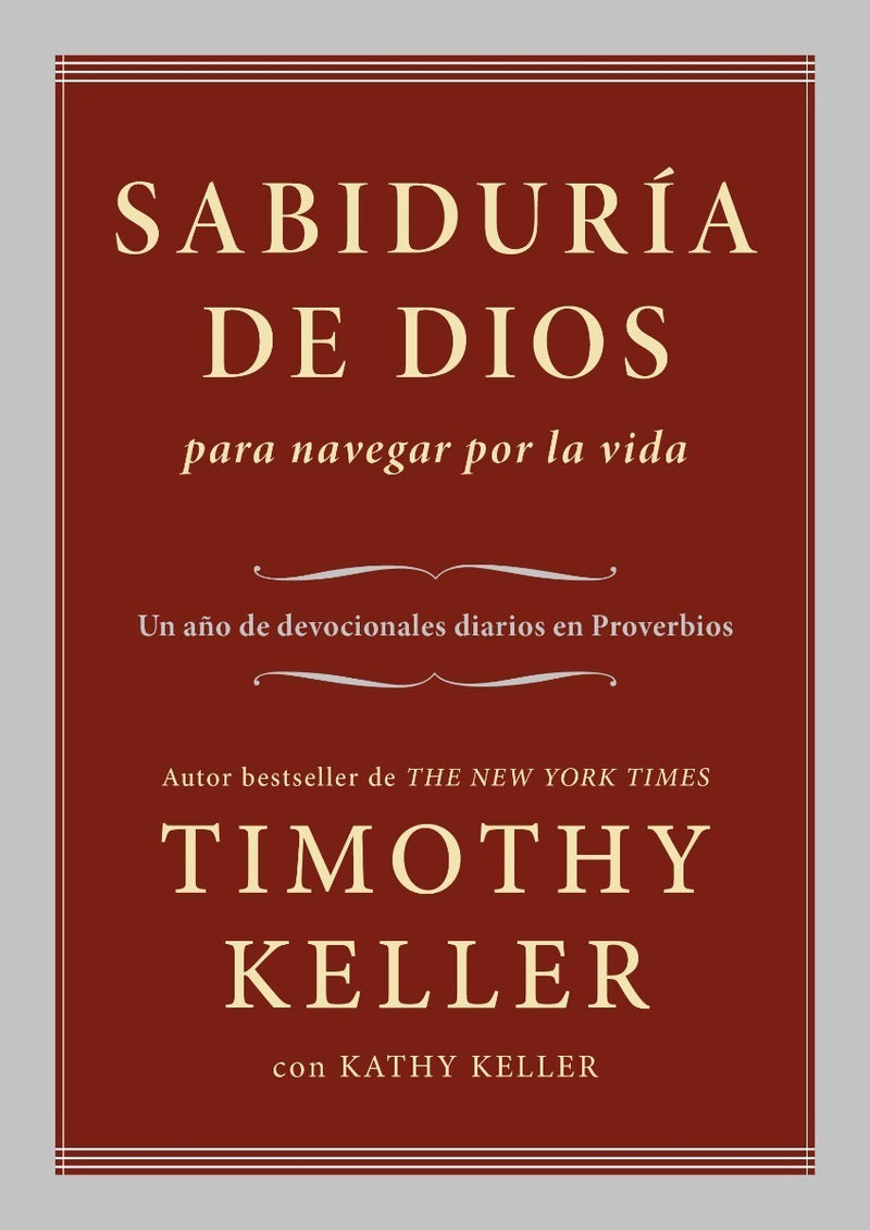 Sabiduria De Dios Para Navegar Por La Vida, Timothy Keller