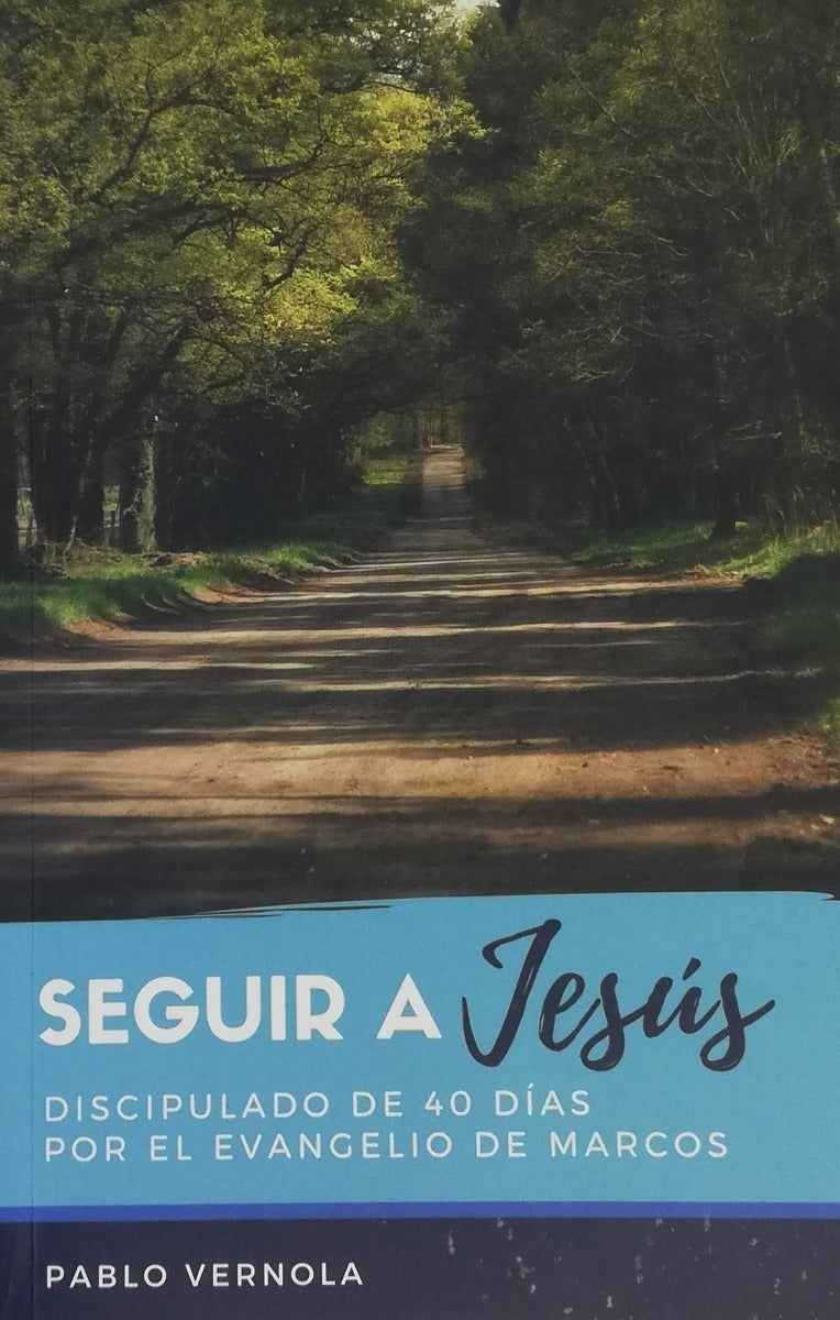 Seguir A Jesús Discipulado Evangelio Marcos - Educación Cristiana