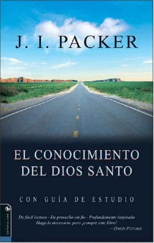 Conocimiento Del Dios Santo, J.i. Packer