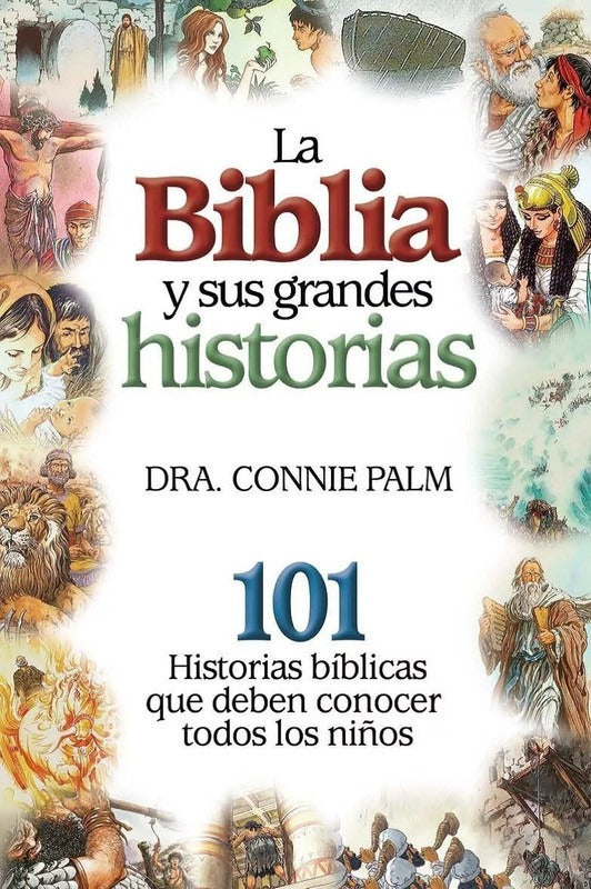 La Biblia Y Sus Grandes Historias Tapa Flexible Para Niños