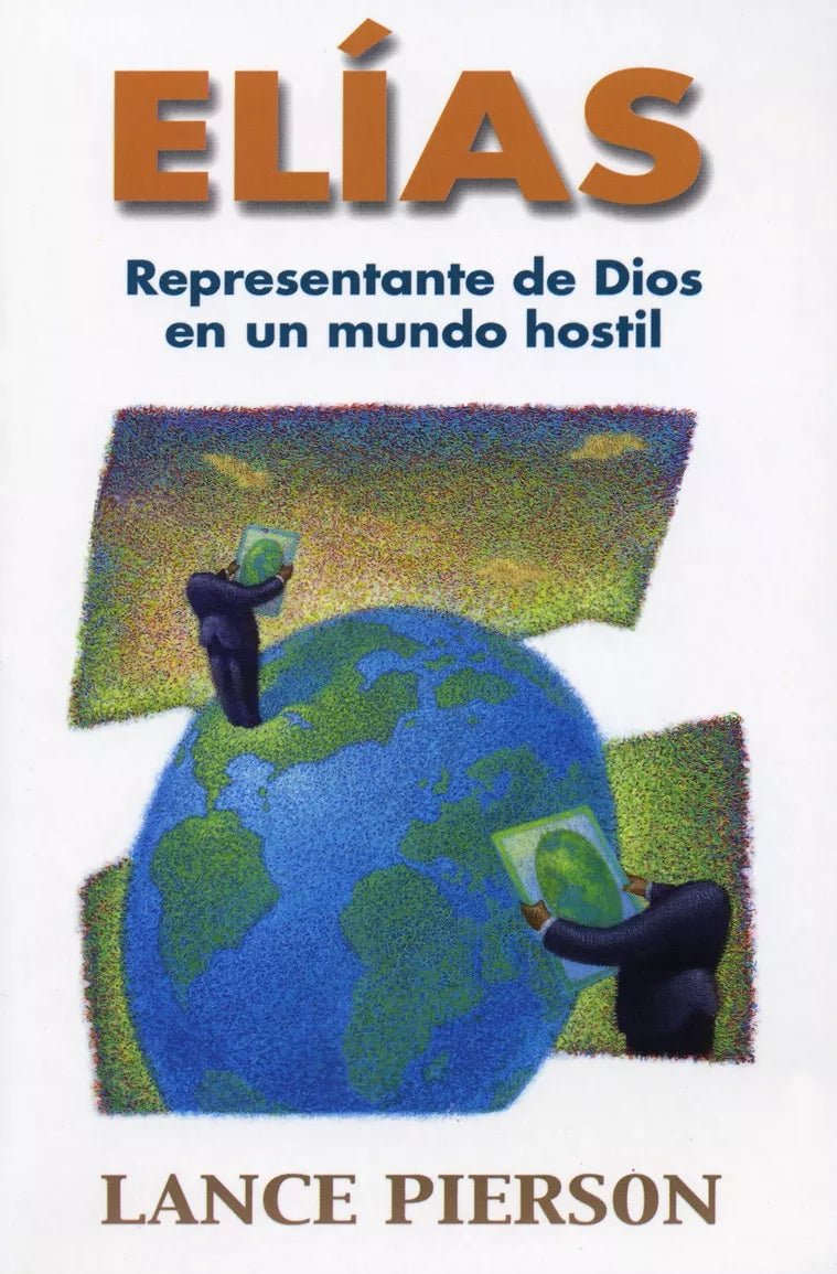 Elias Representante De Dios En Un Mundo Hostil  Lance Pierson Andamio