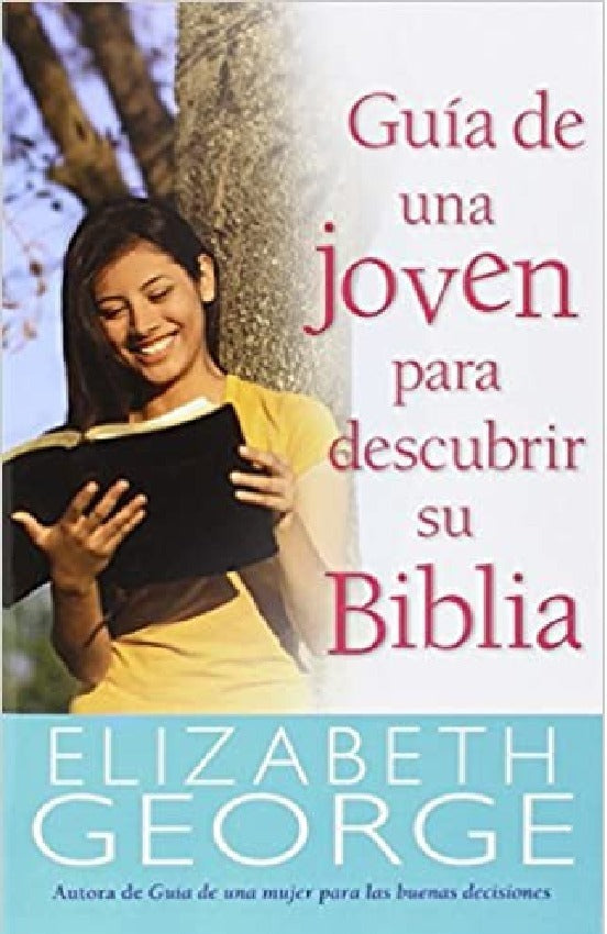 Guía De Una Joven Para Descubrir Su Biblia E. George