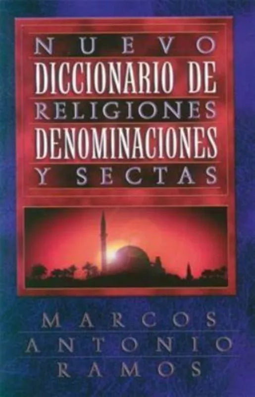 Nuevo Diccionario de Religiones Ramos Grupo Nelson