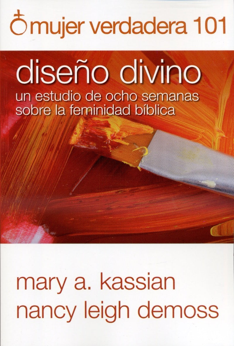Mujer Verdadera 101 - Mary Kassian Y Nancy Demoss