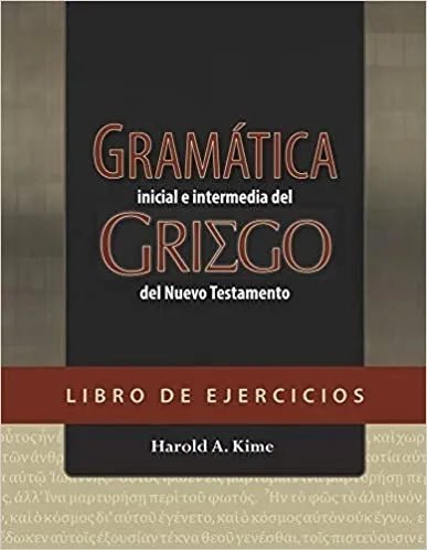 Gramática Del Griego Del Nuevo Testamento Libro Ejercicios