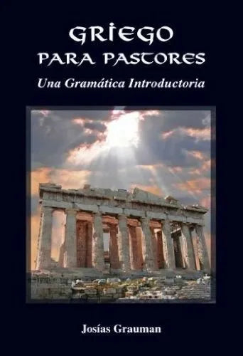 Griego Para Pastores - Una Gramática Introductoria Grauman